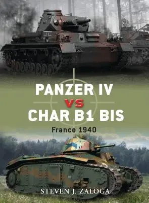 Panzer IV vs Char B1 BIS: Francúzsko 1940 - Panzer IV vs Char B1 BIS: France 1940