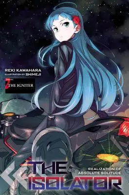 The Isolator, Vol. 2 (Light Novel): The Isolator, Vol: Zápalník (The Igniter) - The Isolator, Vol. 2 (Light Novel): The Igniter
