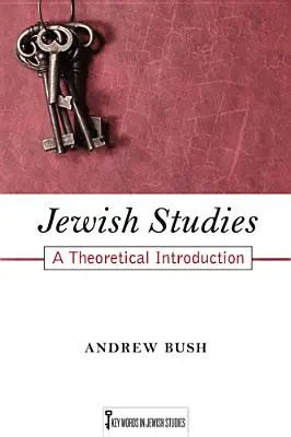 Židovské štúdie, 1: Teoretický úvod - Jewish Studies, 1: A Theoretical Introduction
