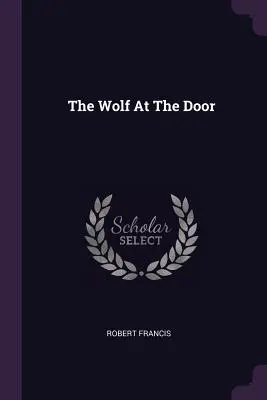 Vlk za dverami - The Wolf at the Door