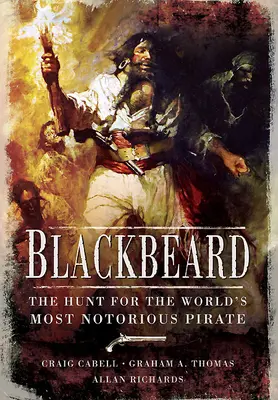 Hon na Čiernu bradu: Pátranie po najznámejšom pirátovi na svete - The Hunt for Blackbeard: The World's Most Notorious Pirate