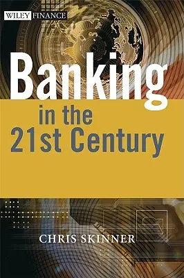 Budúcnosť bankovníctva: V globalizovanom svete - The Future of Banking: In a Globalised World