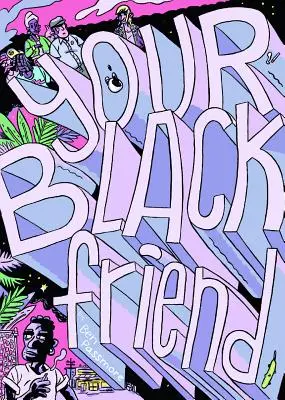 Váš čierny priateľ - Your Black Friend
