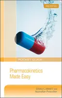 Vreckový sprievodca: Jednoduchá farmakokinetika - Pocket Guide: Pharmacokinetics Made Easy