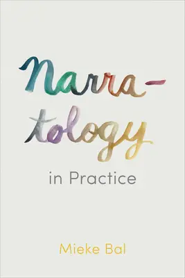 Naratológia v praxi - Narratology in Practice