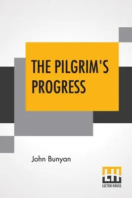 The Pilgrim's Progress (Pokrok pútnika): Jesse Lyman Hurlbut: Pútnik na Pútnickom mieste (Pútnik na Pútnickom mieste) (edícia: Every Child Can Read) - The Pilgrim's Progress: Every Child Can Read; Edited By Rev. Jesse Lyman Hurlbut