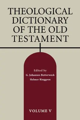 Teologický slovník Starého zákona, V. zväzok, 5. diel - Theological Dictionary of the Old Testament, Volume V, Volume 5