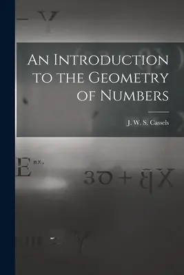 An Introduction to the Geometry of Numbers (Cassels J. W. S. (John William Scott))
