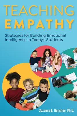 Vyučovanie empatie: Stratégie na budovanie emocionálnej inteligencie u dnešných študentov - Teaching Empathy: Strategies for Building Emotional Intelligence in Today's Students