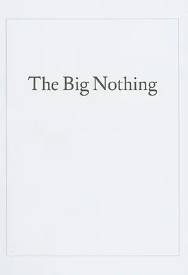 Veľké nič - The Big Nothing