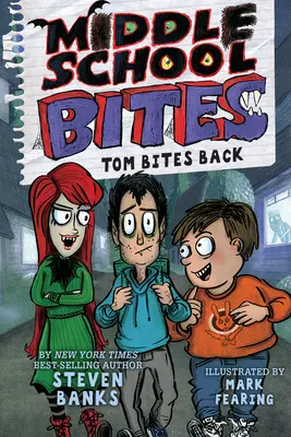 Stredoškolské sústa: Tom Bites Back - Middle School Bites: Tom Bites Back