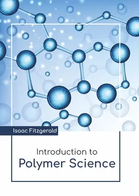 Úvod do vedy o polyméroch - Introduction to Polymer Science