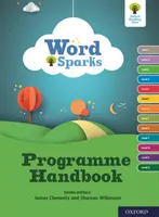 Oxford Reading Tree Word Sparks: Programová príručka - Oxford Reading Tree Word Sparks: Programme Handbook
