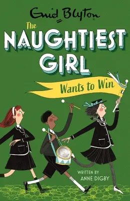 Najzlostnejšie dievča chce vyhrať: Kniha 9 - Naughtiest Girl Wants to Win: Book 9