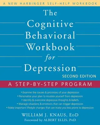 Kognitívno-behaviorálna pracovná kniha pre depresiu: Knižka pre depresiu: program krok za krokom - The Cognitive Behavioral Workbook for Depression: A Step-By-Step Program
