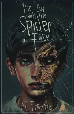 Chlapec s pavúčou tvárou - The Boy with the Spider Face
