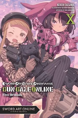 Sword Art Online Alternative Gun Gale Online, Vol. 10 (Light Novel): Päť skúšok - Sword Art Online Alternative Gun Gale Online, Vol. 10 (Light Novel): Five Ordeals