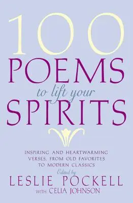 100 básní, ktoré vám zdvihnú náladu - 100 Poems to Lift Your Spirits