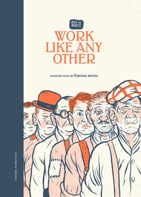 Práca ako každá iná: Podľa románu Virginie Reevesovej - Work Like Any Other: After the Novel by Virginia Reeves