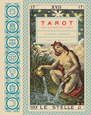 Tarotové a veštecké karty: Vizuálny archív - Tarot and Divination Cards: A Visual Archive