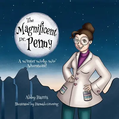 Veľkolepý doktor Penny: Zimné dobrodružstvo s vlnou Wooly-Woo - The Magnificent Dr. Penny: A Winter Wooly-Woo Adventure