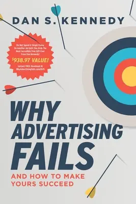 Prečo reklama zlyháva: A ako dosiahnuť, aby tá vaša bola úspešná - Why Advertising Fails: And How to Make Yours Succeed