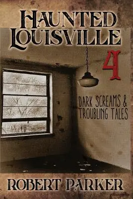 Strašidelný Louisville 4 - Haunted Louisville 4