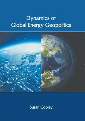 Dynamika globálnej energetickej geopolitiky - Dynamics of Global Energy Geopolitics