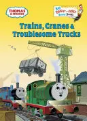 Vláčiky, žeriavy a problémové nákladné autá (Tomáš a priatelia) - Trains, Cranes & Troublesome Trucks (Thomas & Friends)