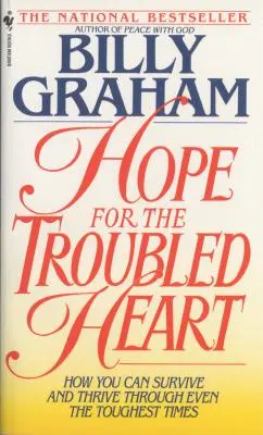 Nádej pre rozbúrené srdce: Hľadanie Boha uprostred bolesti - Hope for the Troubled Heart: Finding God in the Midst of Pain