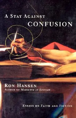 Pobyt proti zmätku: Eseje o viere a fikcii - A Stay Against Confusion: Essays on Faith and Fiction