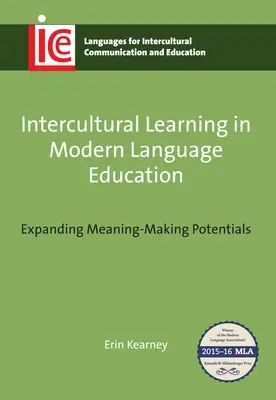 Interkultúrne vzdelávanie v modernom jazykovom vzdelávaní: Rozšírenie potenciálu vytvárania významov - Intercultural Learning in Modern Language Education: Expanding Meaning-Making Potentials