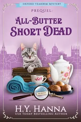 All-Butter ShortDead (Large Print): Krátka smrť s maslom (Large Print): Záhady oxfordskej čajovne - prequelová novela - All-Butter ShortDead (Large Print): The Oxford Tearoom Mysteries - Prequel Novella