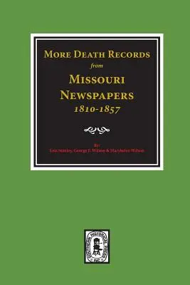 Ďalšie záznamy o úmrtiach z novín v Missouri, 1810-1857. - More Death Records from Missouri Newspapers, 1810-1857.