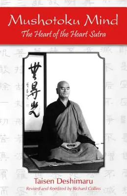 Myseľ mušotoku: Srdce srdcovej sútry - Mushotoku Mind: The Heart of the Heart Sutra