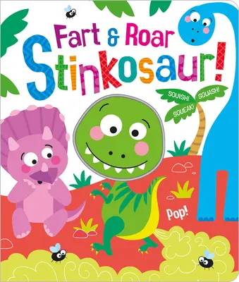 Prd a rev smradľavého kozorožca! - Fart & Roar Stinkosaur!