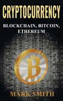 Kryptomeny: 3 v 1 - Blockchain, Bitcoin, Ethereum - Cryptocurrency: 3 In 1 - Blockchain, Bitcoin, Ethereum