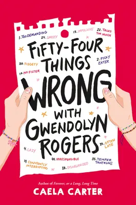 Päťdesiatštyri vecí, ktoré sú zlé s Gwendolyn Rogersovou - Fifty-Four Things Wrong with Gwendolyn Rogers