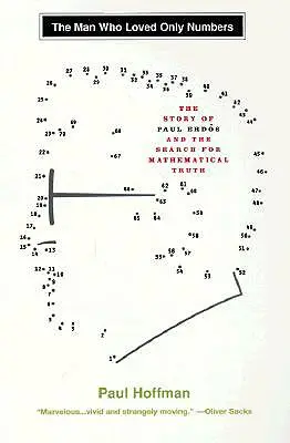 Muž, ktorý miloval len čísla: Príbeh Paula Erdosa a hľadanie matematickej pravdy - The Man Who Loved Only Numbers: The Story of Paul Erdos and the Search for Mathematical Truth