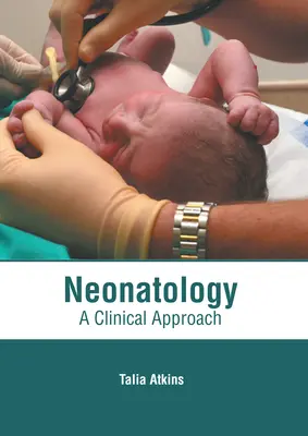 Neonatológia: Klinický prístup - Neonatology: A Clinical Approach