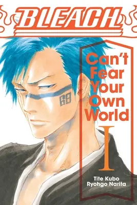 Bleach: Neboj sa vlastného sveta, zv. 1, 1 - Bleach: Can't Fear Your Own World, Vol. 1, 1