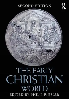 Raný kresťanský svet - The Early Christian World