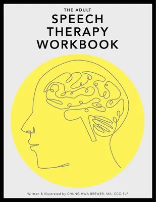 Pracovná učebnica logopédie pre dospelých - The Adult Speech Therapy Workbook