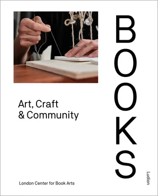 Knihy: Umenie, remeslo a spoločenstvo - Books: Art, Craft & Community