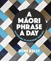 Maorská fráza na deň - Maori Phrase a Day