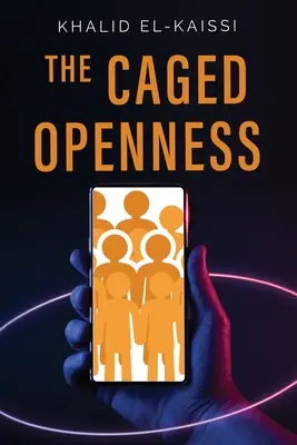 Otvorenosť v klietke - The Caged Openness
