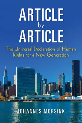 Článok po článku: Všeobecná deklarácia ľudských práv pre novú generáciu - Article by Article: The Universal Declaration of Human Rights for a New Generation