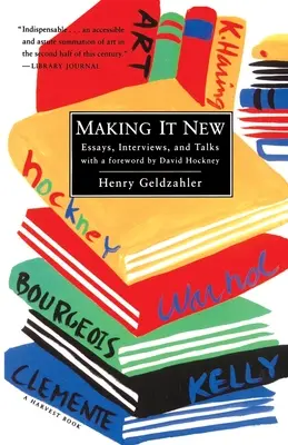 Robiť to nové: Eseje, rozhovory a rozhovory - Making It New: Essays, Interviews & Talks