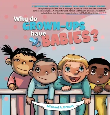 Prečo majú dospelí ľudia deti? - Why Do Grown Ups Have Babies?