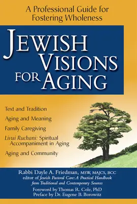 Židovské vízie starnutia: Profesionálna príručka na podporu celistvosti - Jewish Visions for Aging: A Professional Guide for Fostering Wholeness